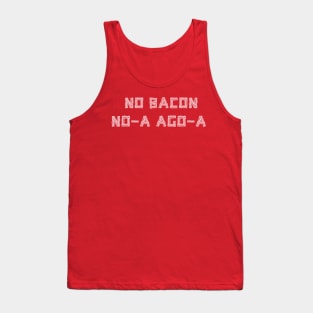 Bacon is a Deal Breaker Tank Top